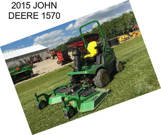 2015 JOHN DEERE 1570