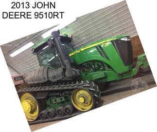 2013 JOHN DEERE 9510RT