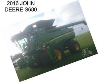 2016 JOHN DEERE S680