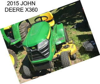 2015 JOHN DEERE X360