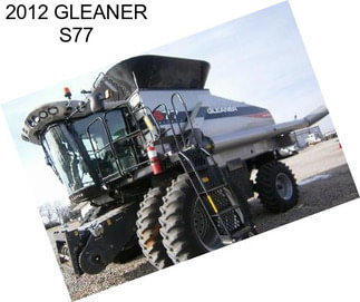 2012 GLEANER S77