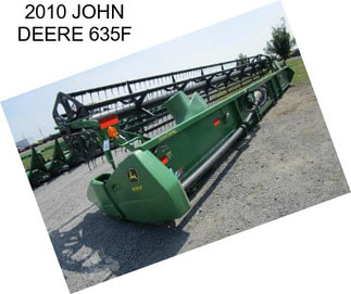 2010 JOHN DEERE 635F