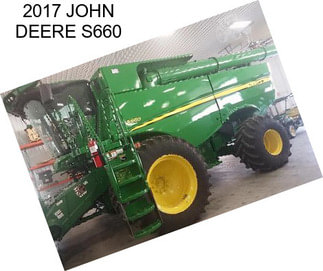 2017 JOHN DEERE S660