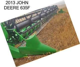 2013 JOHN DEERE 635F