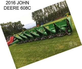 2016 JOHN DEERE 608C