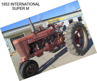 1953 INTERNATIONAL SUPER M