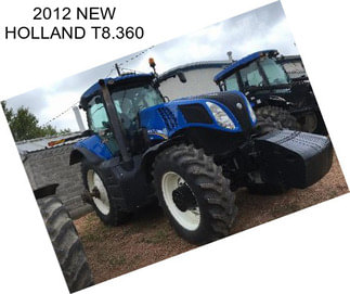 2012 NEW HOLLAND T8.360