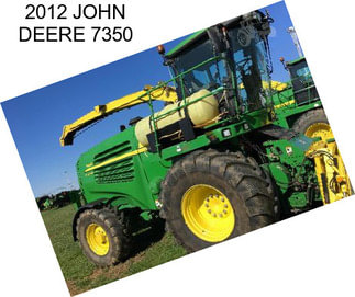 2012 JOHN DEERE 7350