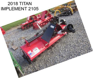 2018 TITAN IMPLEMENT 2105