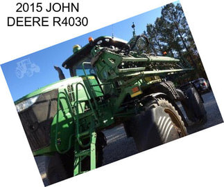 2015 JOHN DEERE R4030