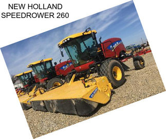 NEW HOLLAND SPEEDROWER 260