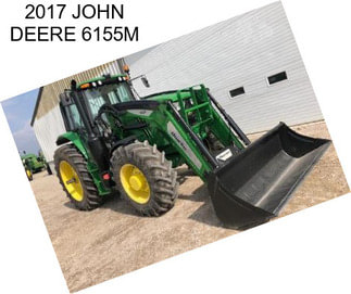 2017 JOHN DEERE 6155M