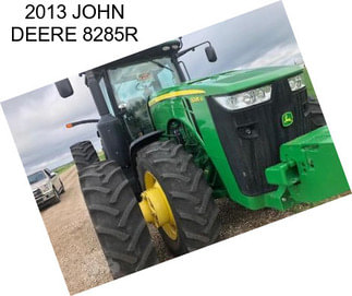 2013 JOHN DEERE 8285R