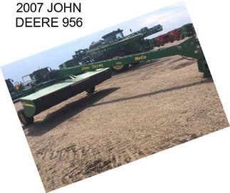 2007 JOHN DEERE 956