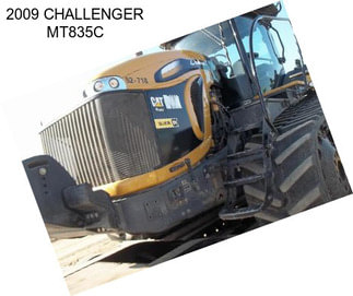 2009 CHALLENGER MT835C