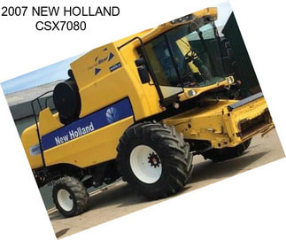 2007 NEW HOLLAND CSX7080