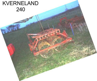 KVERNELAND 240