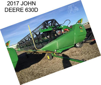 2017 JOHN DEERE 630D