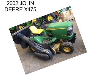 2002 JOHN DEERE X475