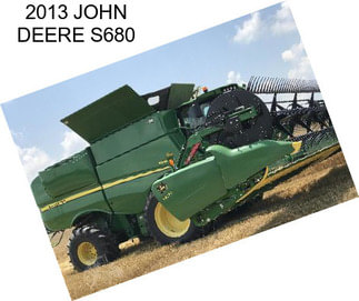 2013 JOHN DEERE S680