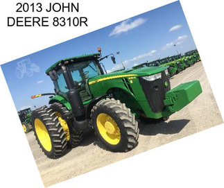 2013 JOHN DEERE 8310R