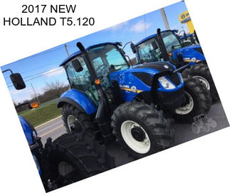 2017 NEW HOLLAND T5.120