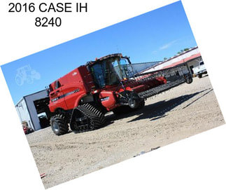 2016 CASE IH 8240