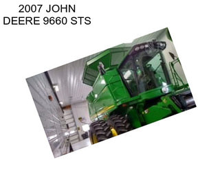 2007 JOHN DEERE 9660 STS