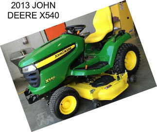 2013 JOHN DEERE X540