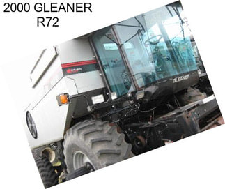 2000 GLEANER R72