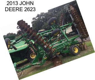 2013 JOHN DEERE 2623