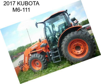 2017 KUBOTA M6-111