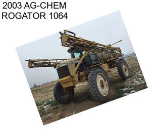 2003 AG-CHEM ROGATOR 1064