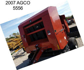 2007 AGCO 5556