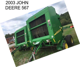 2003 JOHN DEERE 567