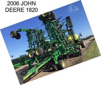 2006 JOHN DEERE 1820