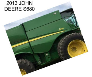 2013 JOHN DEERE S680