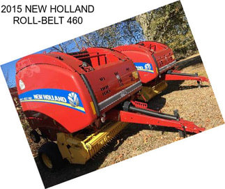 2015 NEW HOLLAND ROLL-BELT 460