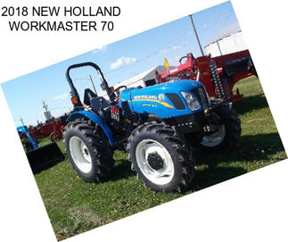 2018 NEW HOLLAND WORKMASTER 70