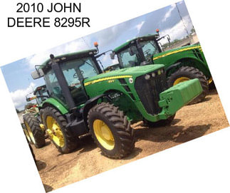 2010 JOHN DEERE 8295R