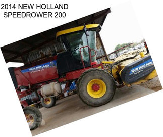 2014 NEW HOLLAND SPEEDROWER 200