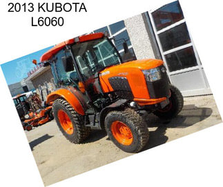 2013 KUBOTA L6060