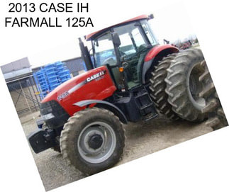 2013 CASE IH FARMALL 125A