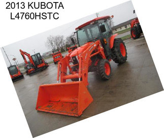 2013 KUBOTA L4760HSTC