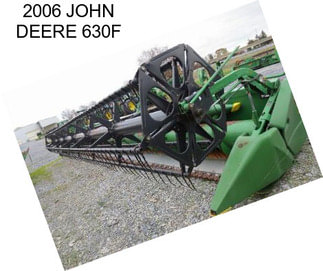 2006 JOHN DEERE 630F