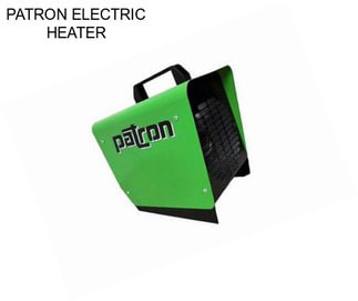 PATRON ELECTRIC HEATER