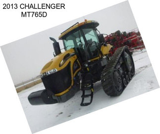 2013 CHALLENGER MT765D