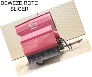 DEWEZE ROTO SLICER