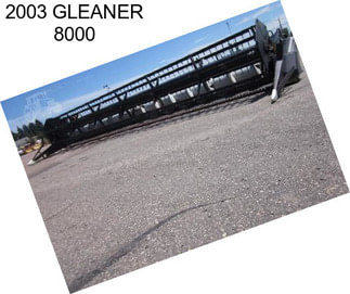 2003 GLEANER 8000