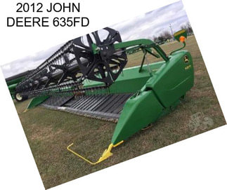 2012 JOHN DEERE 635FD